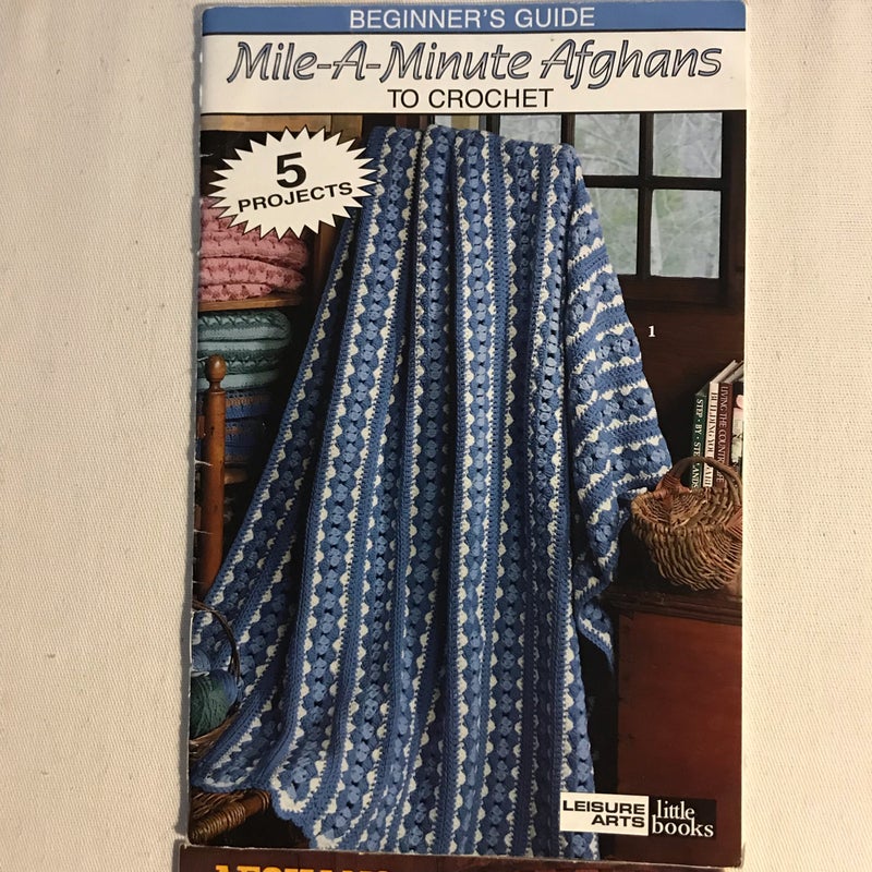Beginner ‘s Guide Mile-A-Minute Afghans to crochet