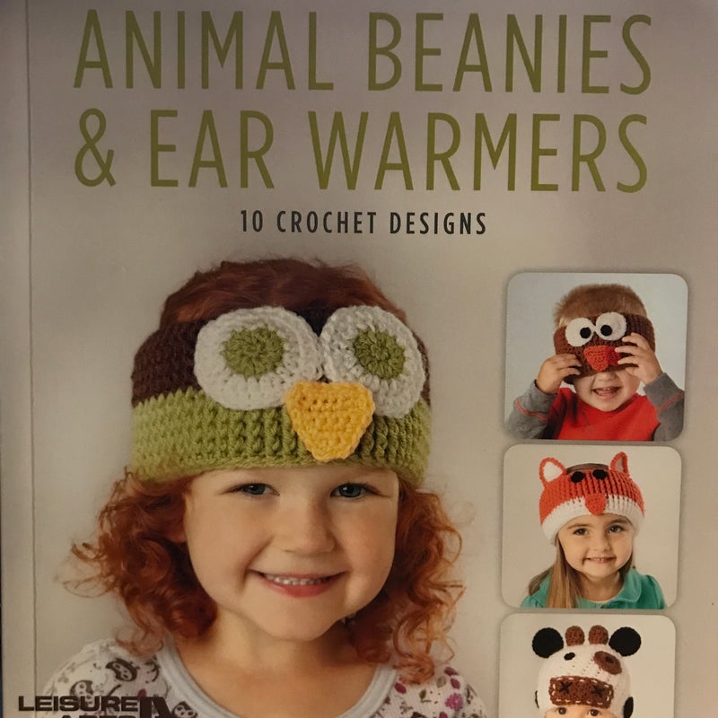 Animal Beanies & Ear Warmers Crochet Pattern