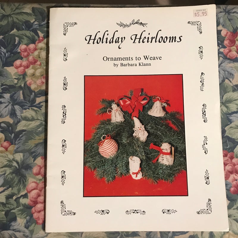 Holiday Heirlooms Ornaments to Weave