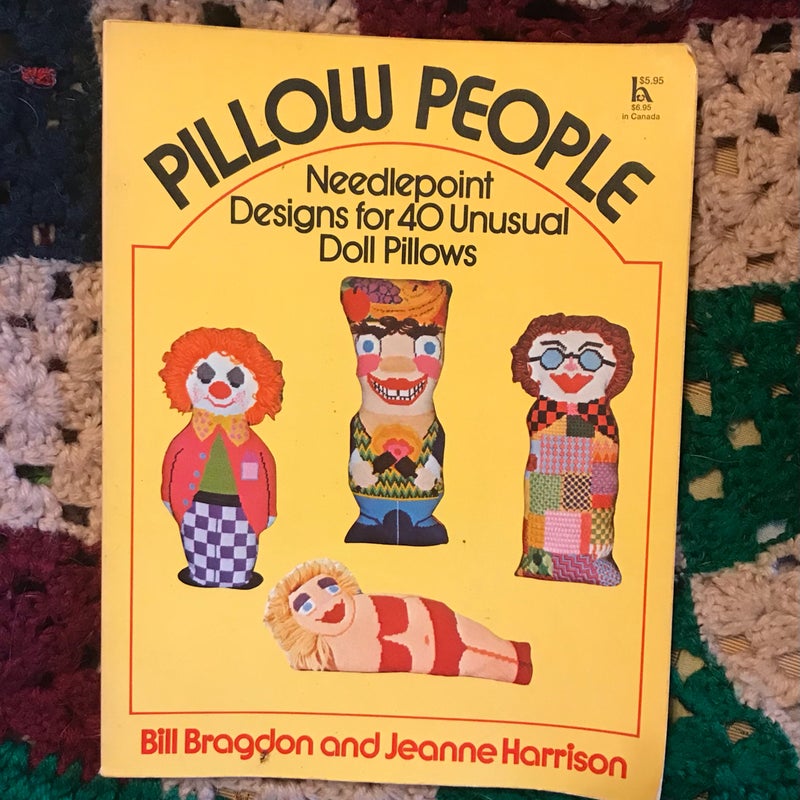 Pillow People Needlepoint Designs for 40 Unusual  Doll Pillows