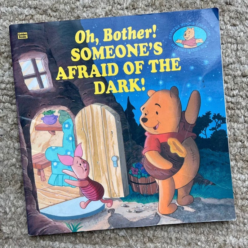 Winnie the Pooh, Oh, Bother! Someone’s Afraid of the Dark