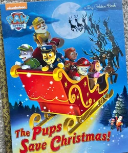Paw Patrol, The Pups Save Christmas