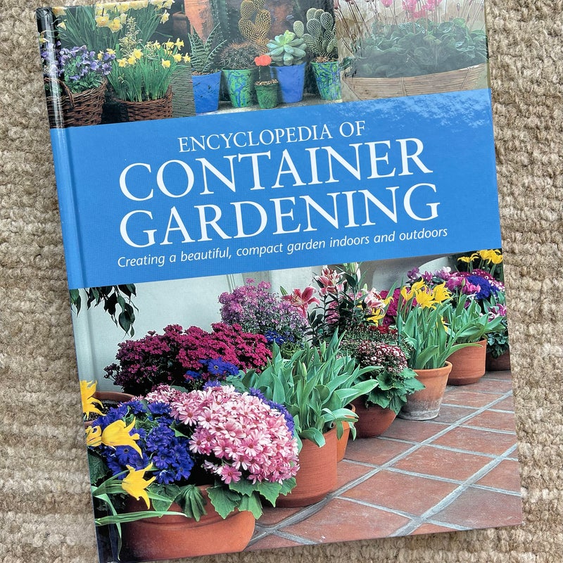 Encyclopedia of Container Gardening