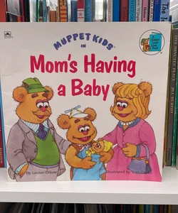 Mom’s Having a Baby