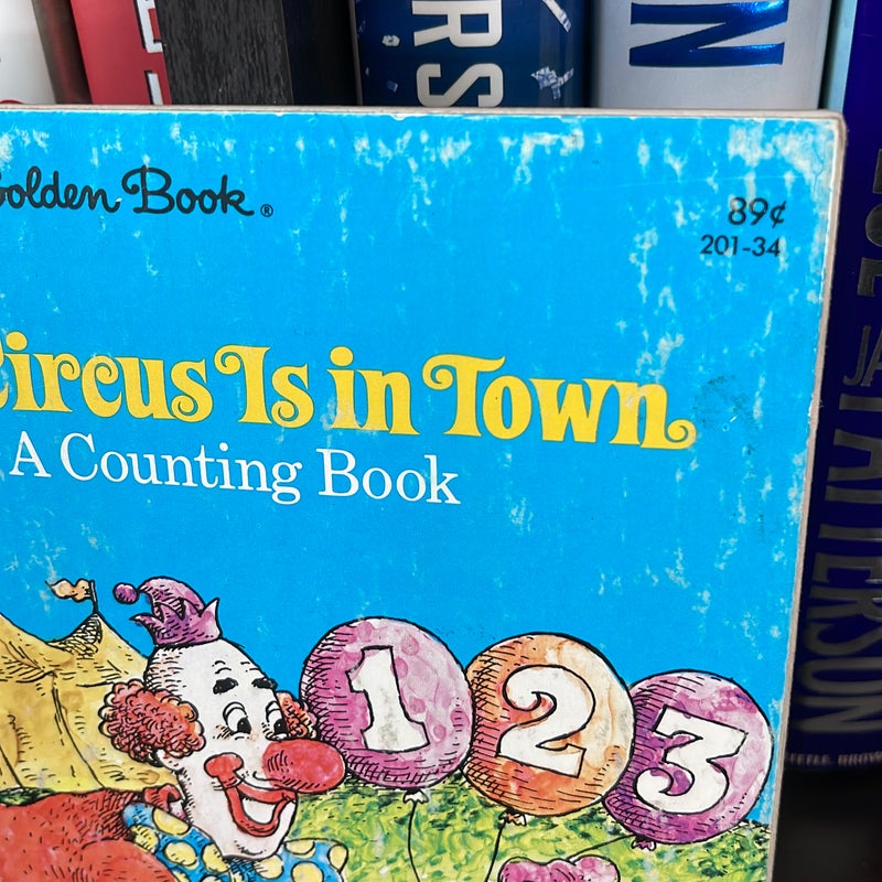 The Circus is in Town-A Counting Book