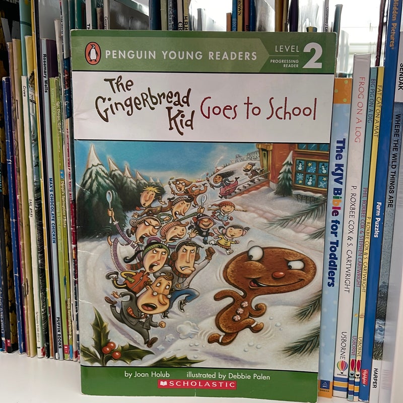 The Gingerbread Kid Goes to School