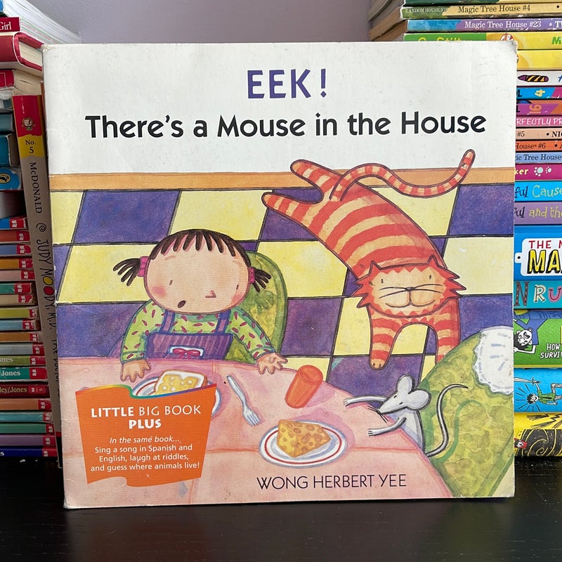 EEK! There’s a Mouse in the House