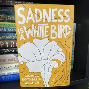 Sadness Is a White Bird