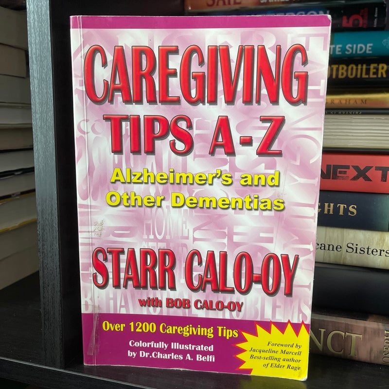 Caregiving Tips A-Z Alzheimer's and Other Dementias