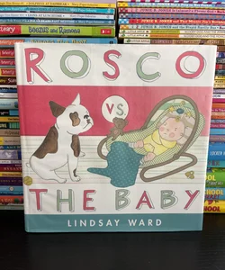 Rosco vs. the Baby