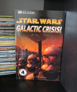 DK Readers L4: Star Wars: Galactic Crisis!
