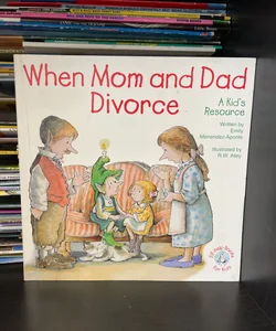 When Mom and Dad Divorce