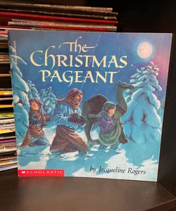 The ChRISTMAS PAGEANT