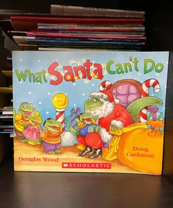 What Santa Can’t Do