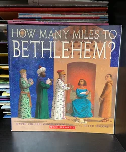 How Many Miles to Bethlehem? 