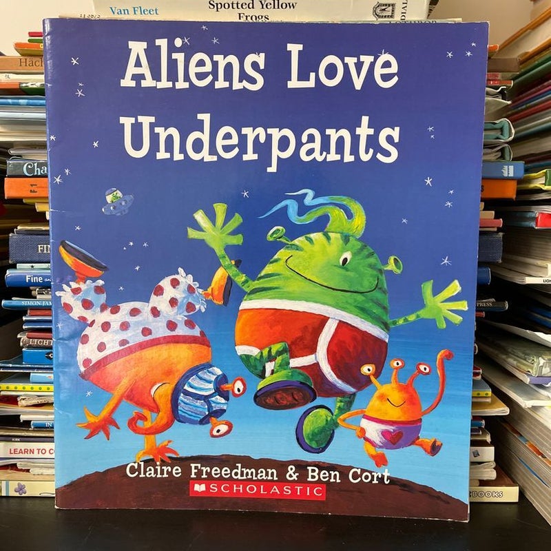 Aliens Love Underpants