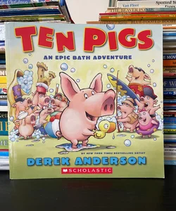 Ten Pigs, An Epic Bath Adventure