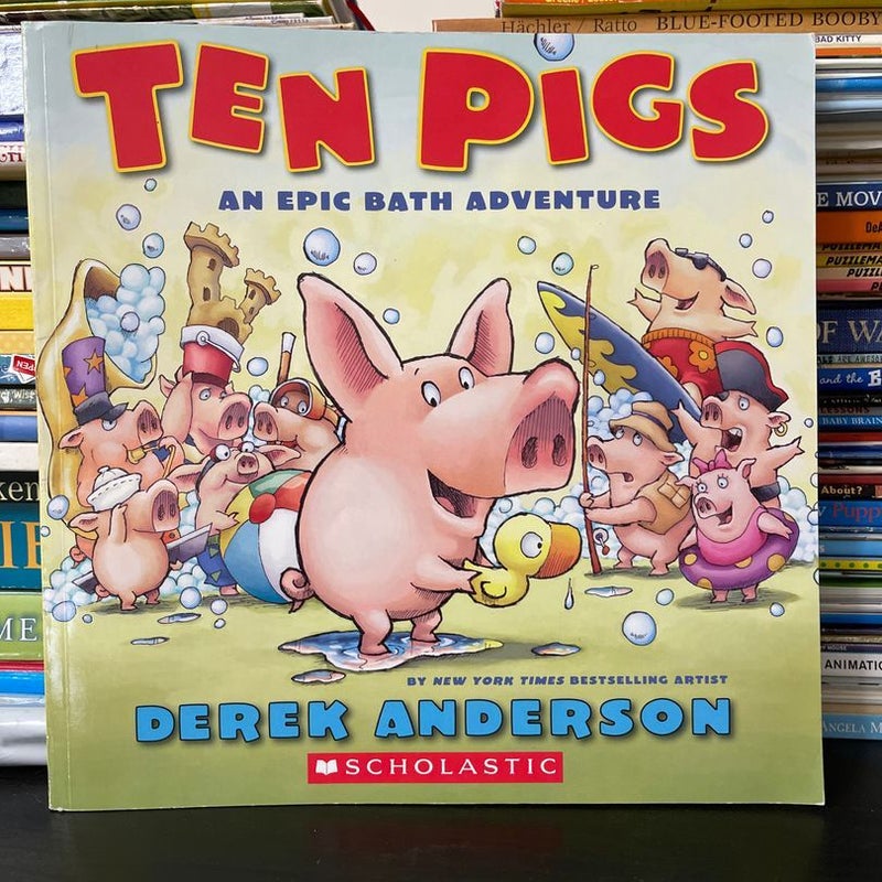 Ten Pigs, An Epic Bath Adventure