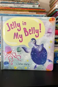 Jelly in My Belly