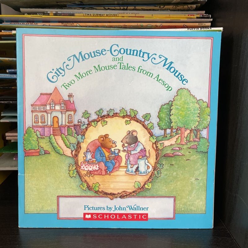 City Mouse-Country Mouse and Two More Mouse Tales from Aesop