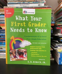 What Your First Grader Needs to Know (Revised and Updated)