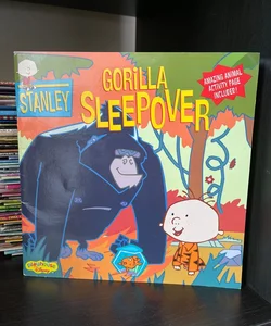 Stanley, Gorilla Sleepover