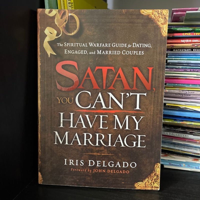 Satan, You Can't Have My Marriage