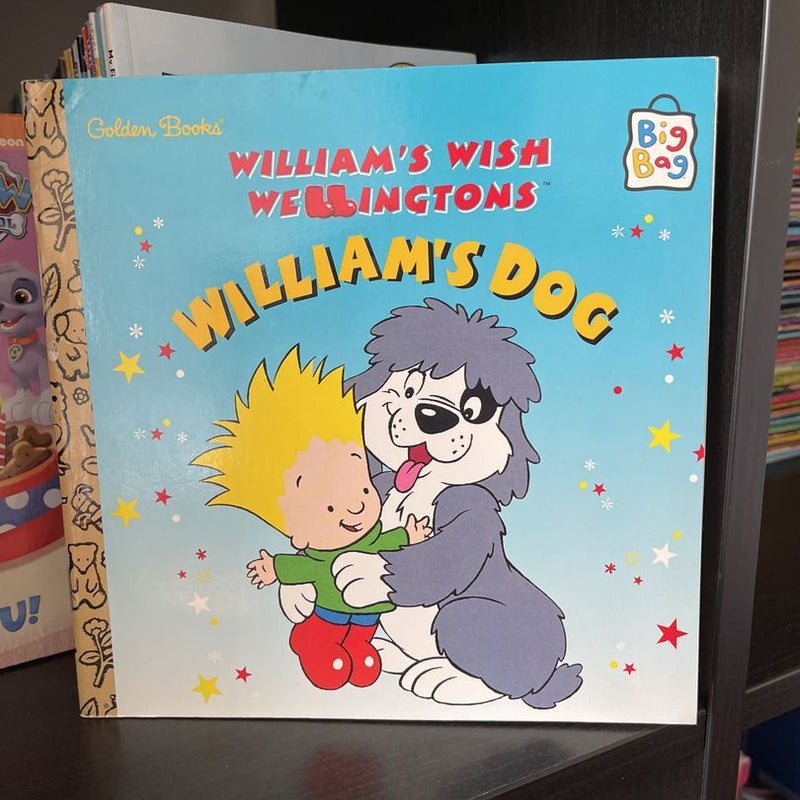 William’s Wish Wellingtons, William’s Dog