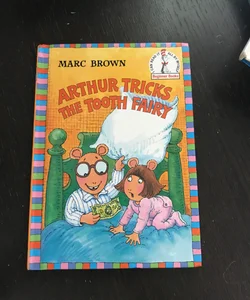 Arthur tricked the tooth fairy