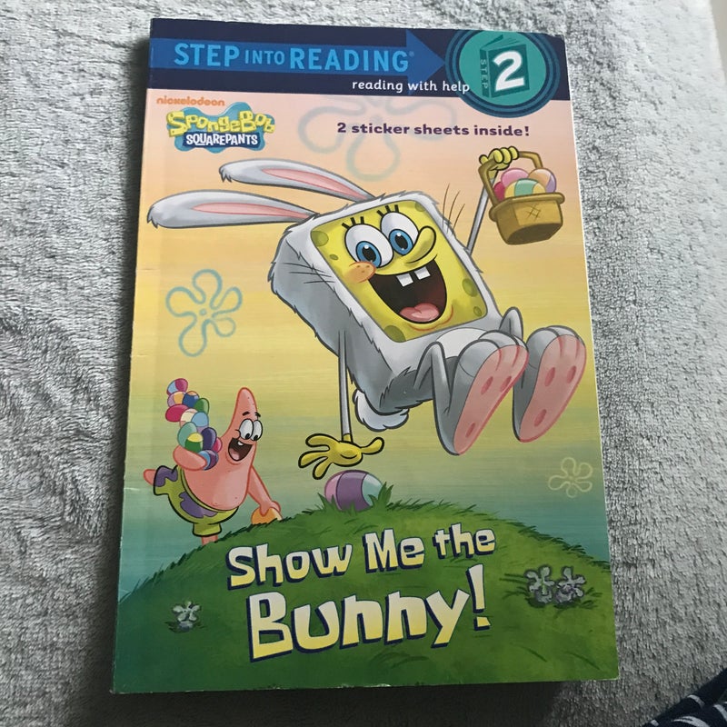 Show Me The Bunny! (spongebob Squarepants) By Steven Banks, Paperback 