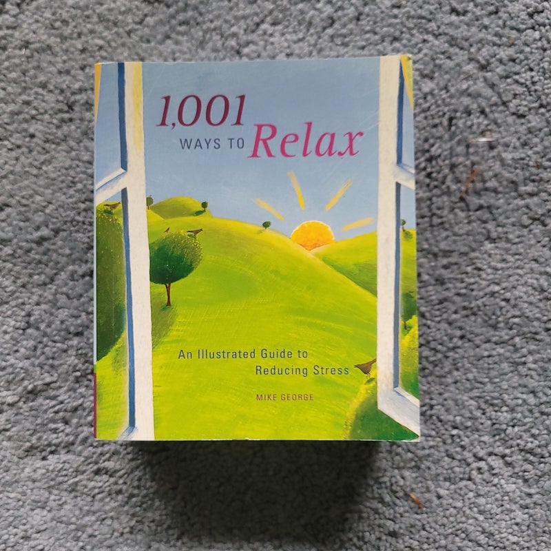 1,001 Ways to Relax