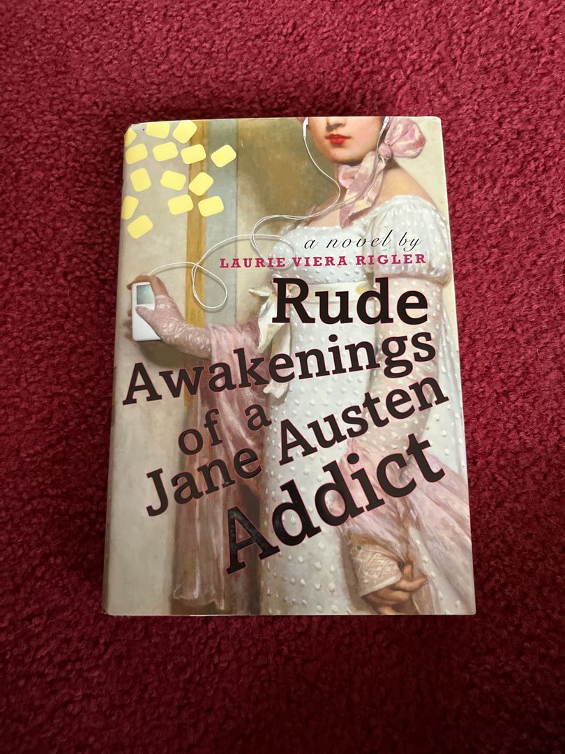 Rude Awakenings of a Jane Austen Addict