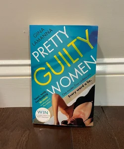 Pretty Guilty Women
