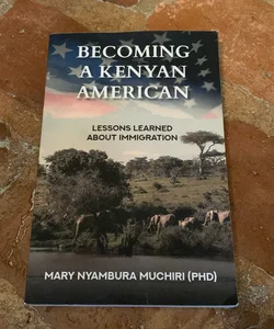 Becoming a Kenyan American