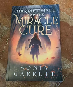 Harriet Hall and the Miracle Cure