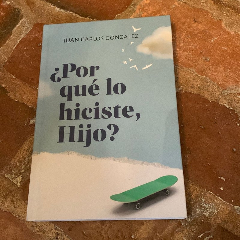 ¿Por Qué lo Hiciste, Hijo?