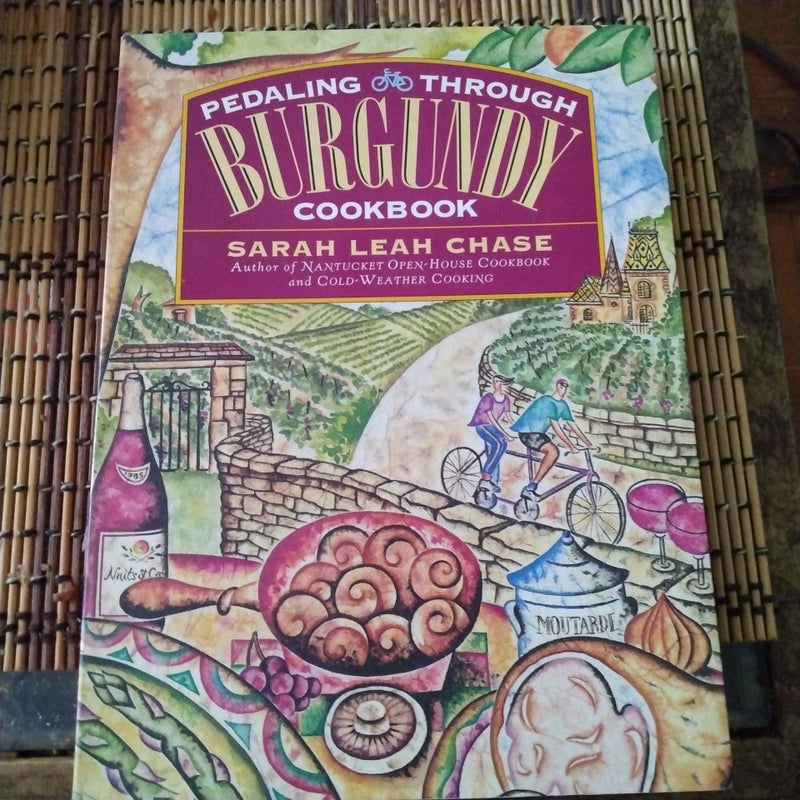 Pedaling Through Burgundy Cookbook