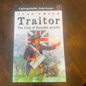 Traitor: the Case of Benedict Arnold