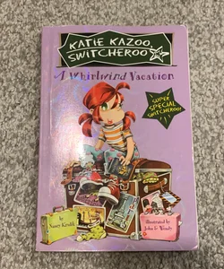 Katie Kazoo Switcheroo: A Whirlwind Vacation