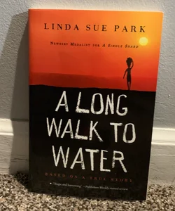 A Long Walk to Water( Linda Sue Park)