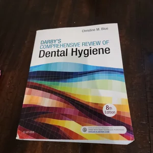 Darby's Comprehensive Review of Dental Hygiene