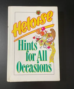 Heloise Hints for All Occasions Household Refrence