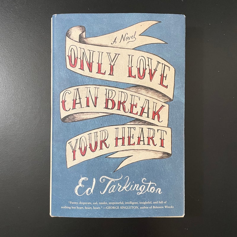 SIGNED: Only Love Can Break Your Heart 
