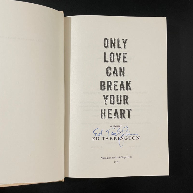 SIGNED: Only Love Can Break Your Heart 