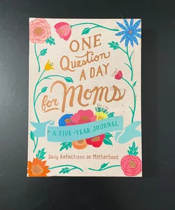 One Question a Day for Moms