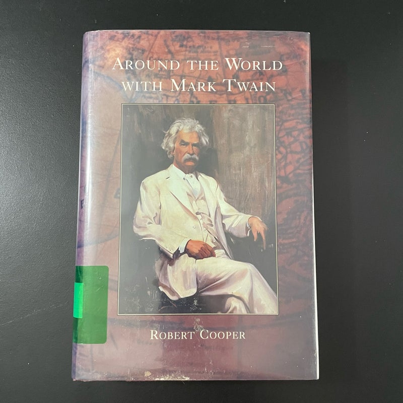 Around the World with Mark Twain 