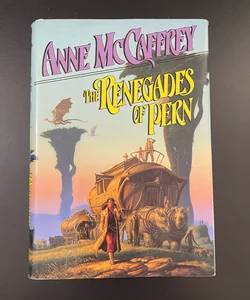 The Renegades of Pern 