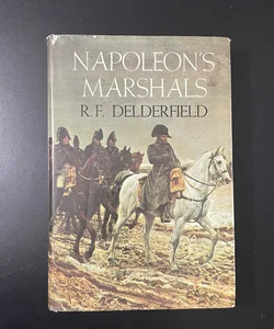 Napoleon’s Marshals  