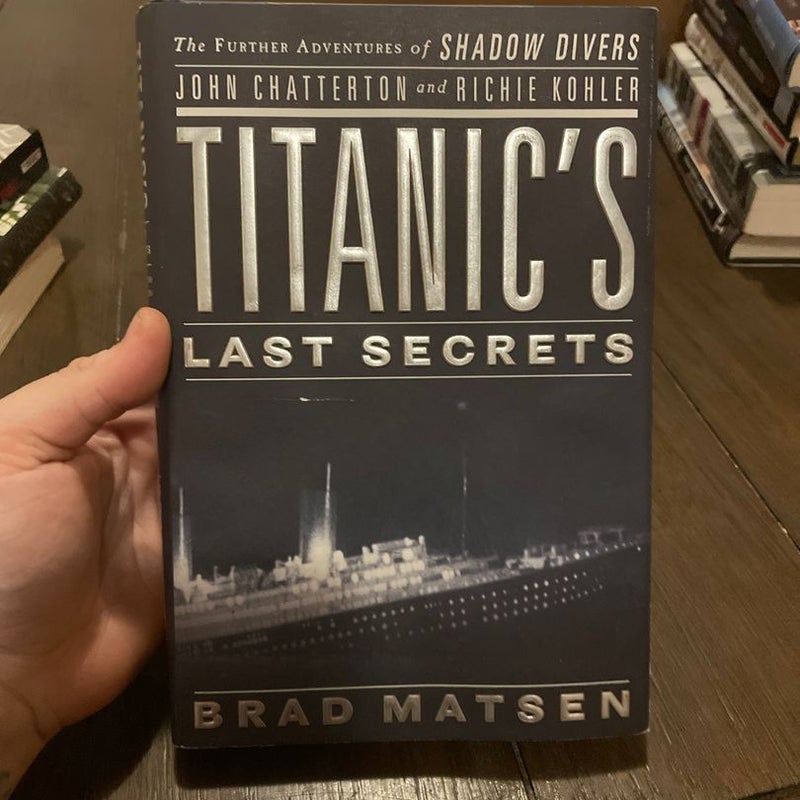 Titanic's Last Secrets