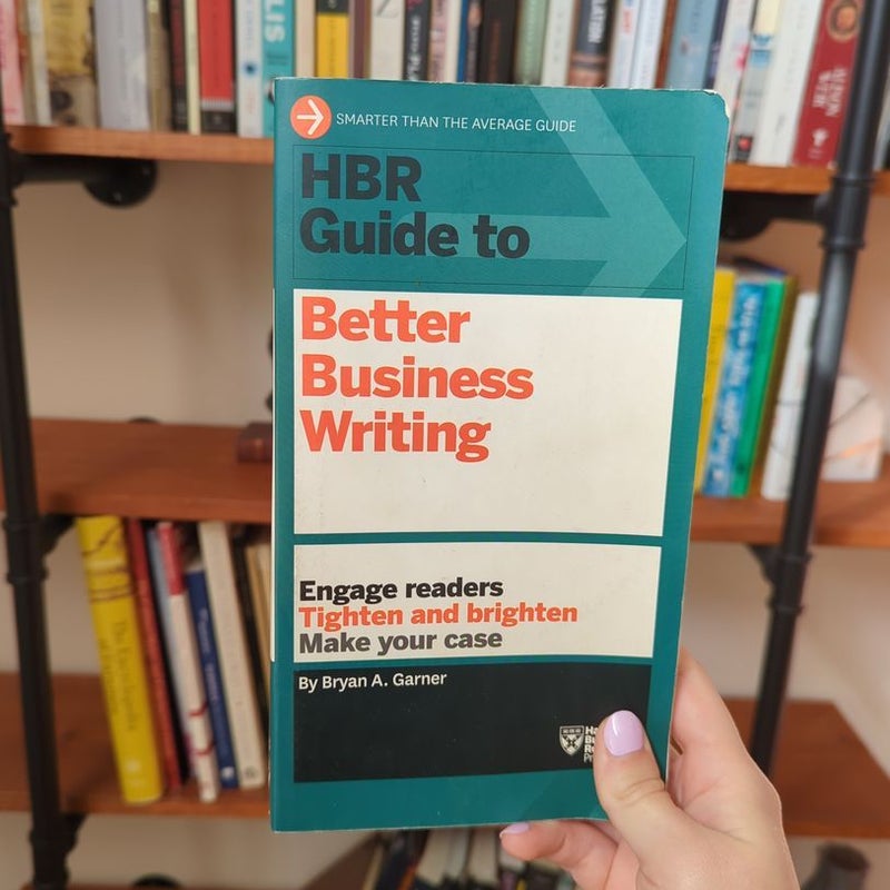 HBR Guide to Better Business Writing (HBR Guide Series)